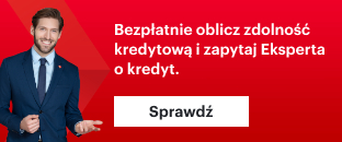 Bezpłatnie oblicz zdolność kredytową i zapytaj Eksperta o kredyt.